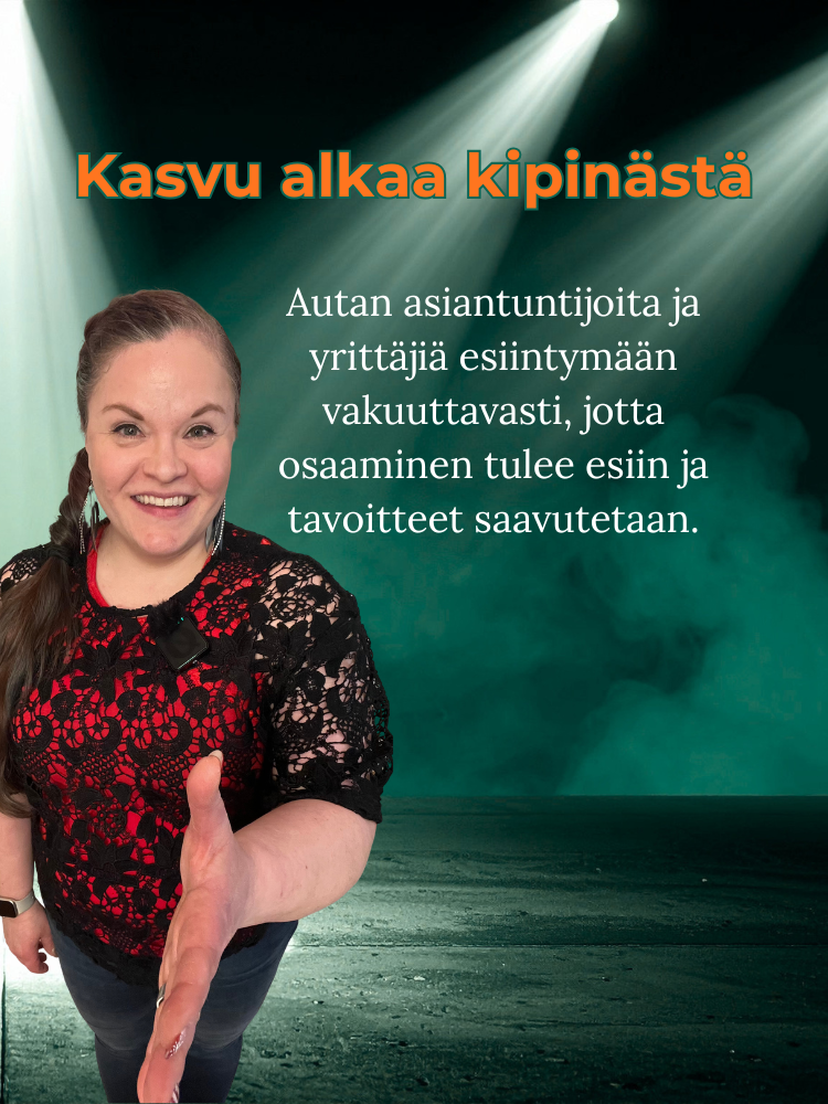 Kasvu alkaa kipinästä. Autan asiantuntijoita ja yrittäjiä esiintymään vakuuttavasti, jotta osaaminen tulee esiin ja tavoitteet saavutetaan.